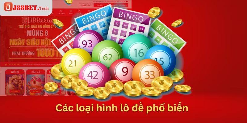 Các loại hình lô đề phổ biến