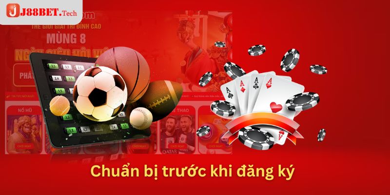 Chuẩn bị trước khi đăng ký