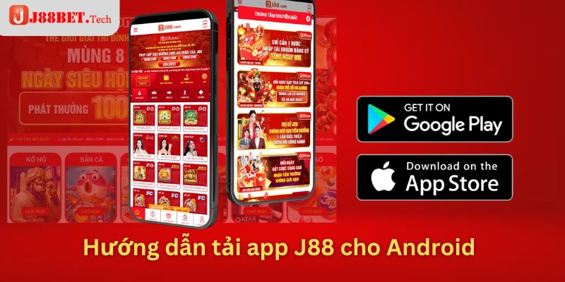 Hướng dẫn tải app J88 cho Android