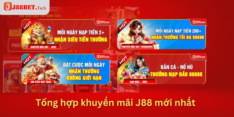 Tổng hợp khuyến mãi J88 mới nhất