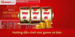 Hướng dẫn chơi slot game J88 cơ bản