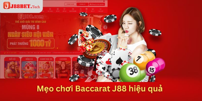 Mẹo chơi Baccarat J88 hiệu quả